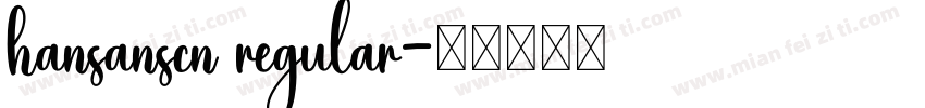 hansanscn regular字体转换